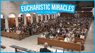 Eucharistic Miracles Scientific Proof w/ Fr. Chris Alar | Corpus Christi Parish Vancouver BC Canada