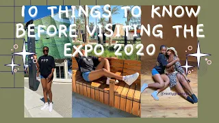 10 THINGS TO KNOW BEFORE VISITING EXPO 2020 - DUBAI EXPO 2020