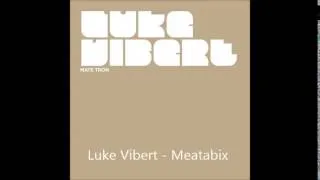 Luke Vibert - Meatabix