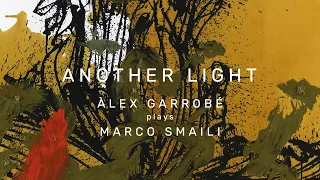 Another Light - Àlex Garrobé plays Marco Smaili