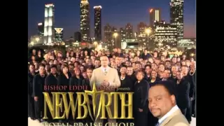God Is New Birth Total Praise Choir