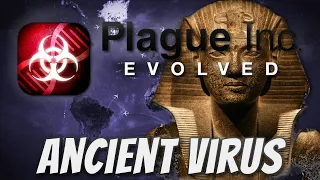 Plague Inc: Custom Scenarios - Ancient Virus