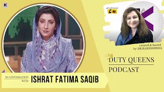 Duty Queens Podcast |Ishrat Fatima| Hosted by Dr.Rakhshinda| Apna Wallet