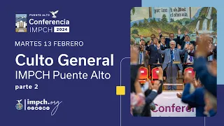 #EnVivo | Culto en Iglesia Puente Alto ~ Martes 13 Febrero, 2024 - Parte 2