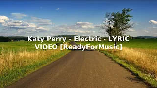 Katy Perry   Electric   LYRIC VIDEO ReadyForMusic