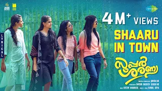 Shaaru In Town - Official Video | Super Sharanya | Anaswara Rajan | Justin Varghese | Girish AD