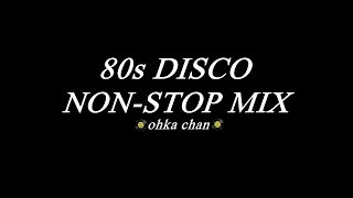 80s DISCO NONSTOP MIX 80年代 エイティーズ ディスコ ノンストップ ミックス