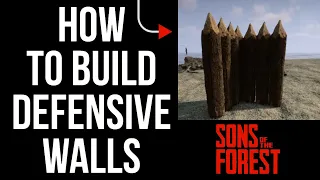 How to Build Defensive Walls With Logs - Sons of the Forest