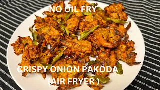 Onion Pakoda in Air Fryer | Air Fryer Indian Vegetarian Recipes |Air fryer Indian Snacks