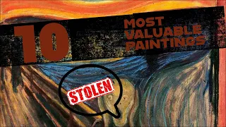 10 most valuable paintings that got stolen