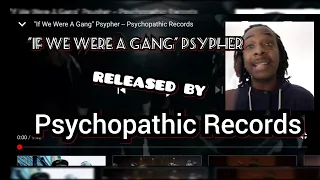 "If We Were A Gang" Psypher - psychopathic Records |MY REACTION|