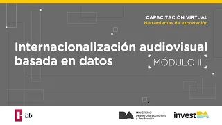 Capacitación virtual | Internacionalización audiovisual basada en datos   Módulo II