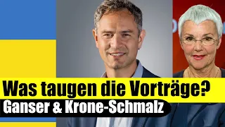 Ganser & Krone-Schmalz zur Ukraine. Manipulation und Fakten. Was taugen die Vorträge? Kritik, Teil 1