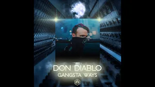 Don Diablo (ID) - Gangsta Ways (Commercial Ad)