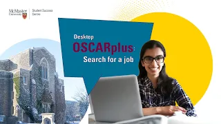 OSCARplus: Search for a job | Student Success | McMaster University Life | MacSSC