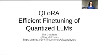 Tim Dettmers | QLoRA: Efficient Finetuning of Quantized Large Language Models