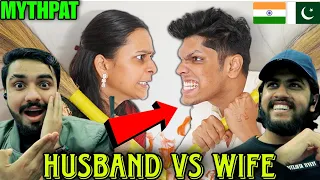 Pakistan Reaction on Husband Vs Wife 🤣 | Mythpat | Hashmi Reaction