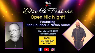 WIW Saturday Night Double Feature Open Mic feat. Rich Boucher & Nemo Sum!!