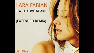 Lara Fabian - I Will Love Again (Extended Remix - DJ Tony)