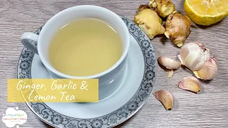 Ginger, Garlic and Lemon Tea With Honey (Boost Your Immunity!)