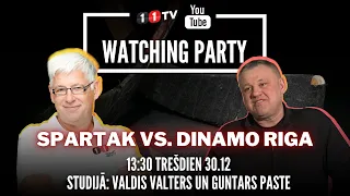 🔴 SPARTAK - DINAMO RIGA | Watching Party Ģenerāli un Guntaru Pasti