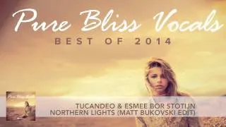 Tucandeo & Esmee Bor Stotijn - Northern Lights (Matt Bukovski Radio Edit)