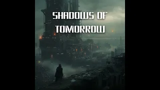 Shadows of Tomorrow | Omnibus, 12 short dystopian stories