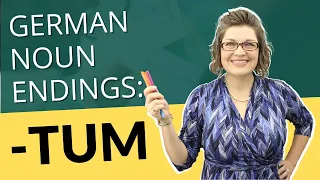 German Nouns Ending in -tum | German with Laura