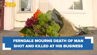 Ferndale mourns the death of man shot and killed