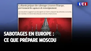 Sabotages en Europe : ce que prépare Moscou