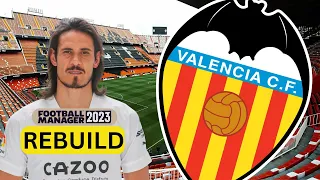 Rebuilding VALENCIA | FM23 Rebuild | Football Manager 2023