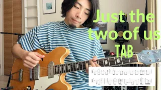 【TAB】Just the two of us -Chill guitar-