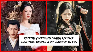 Lost You Forever & My Journey To You Review: Some Surprising Moments!
