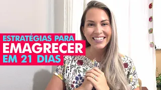 ESTRATÉGIAS MENTAIS PARA EMAGRECER EM 21 DIAS - Nutricionista Jaciara Petry