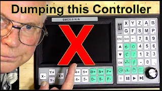 Why I'm Dumping the SMC5-5-N-N CNC Controller from my machine