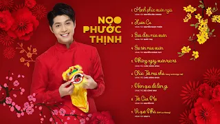 TUYỂN TẬP NHẠC XUÂN 2022 | NOO PHƯỚC THỊNH | XUÂN NHÂM DẦN 2022