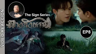 [REACTION] THE SIGN ลางสังหรณ์ EP.8 | REACCION en Español