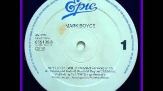 Mark Boyce -- Hey Little Girl  (extended 12" version)