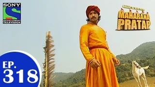 Bharat Ka Veer Putra Maharana Pratap - महाराणा प्रताप - Episode 318 - 24th November 2014