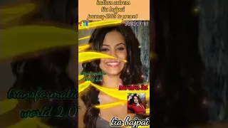 tia bajpai📽️💖✅transformation|1985 to present#shorts#transformationvideo