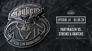 Masters of Hardcore Mayhem - Partyraiser vs. Streiks & Kratchs  | Episode #014