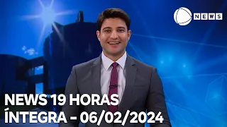 News 19 Horas - 06/02/2024