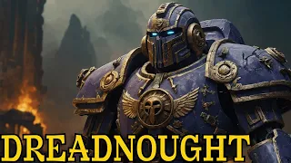 Dreadnought | Warhammer 40k Full Lore