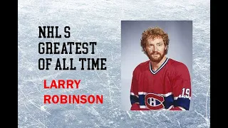 NHLs Greatest Players Larry Robinson