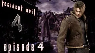 Let's Play Resident Evil 4 (Ep 4)