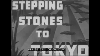 " STEPPING STONES TO TOKYO "  1942-1945 U.S. NAVY WWII PACIFIC CAMPAIGN   ISLAND HOPPING 96155