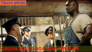 [SHARE PHIM] Green mile - trái tim ấm ám trong thân hình đồ tể