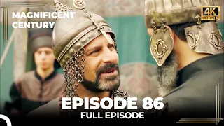 Magnificent Century Episode 86 | English Subtitle (4K)