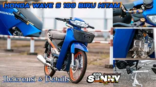 HONDA WAVE S 100 BIRU HITAM WAVE 100 S BIRU HITAM REFERENSI DAN DETAILS By Sanny