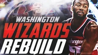 REBUILDING THE WASHINGTON WIZARDS! NBA 2K20